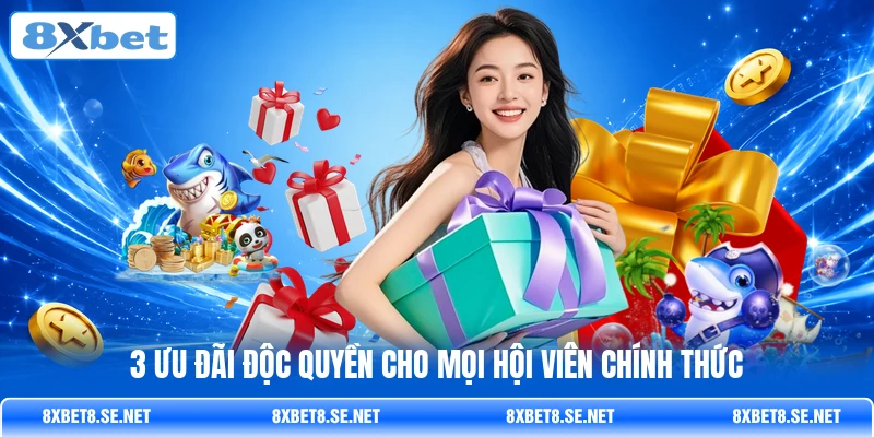 3 ưu đãi độc quyền cho mọi hội viên chính thức 3 ưu đãi độc quyền cho mọi hội viên chính thức