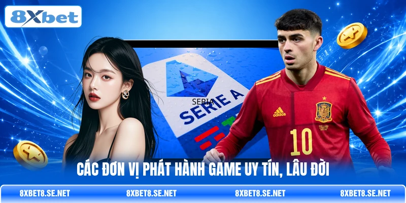Các đơn vị phát hành game uy tín, lâu đời Các đơn vị phát hành game uy tín, lâu đời