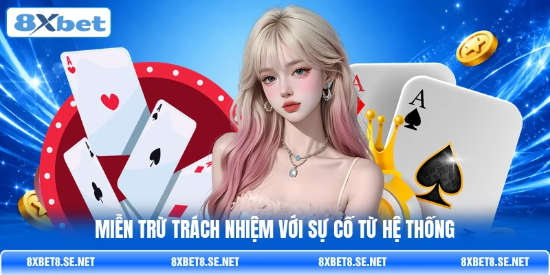 Miễn trừ trách nhiệm với sự cố từ hệ thống Miễn trừ trách nhiệm với sự cố từ hệ thống